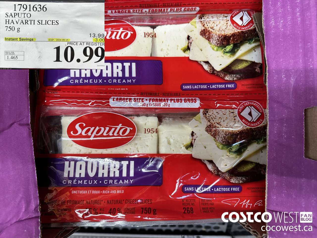 1791636 SAPUTO HAVARTI SLICES 750G ($3.00 INSTANT SAVINGS EXPIRES ON 2024-09-15) $10.99