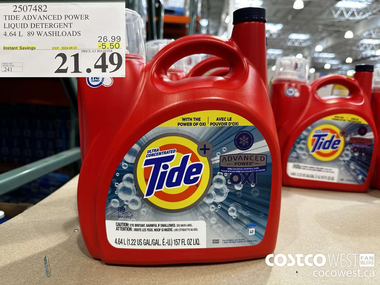 2507482 TIDE ADVANCED POWER LIQUID DETERGENT 4.64 L 89 WASHLOADS ($5.50 INSTANT SAVINGS EXPIRES ON 2024-09-15) $21.49