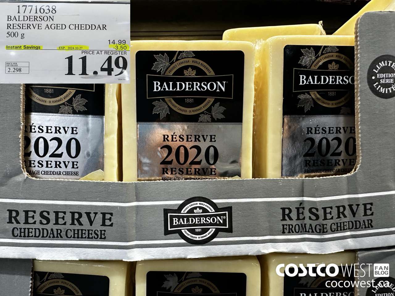 1771638 BALDERSON RESERVE AGED CHEDDAR 500 G ($3.50 INSTANT SAVINGS EXPIRES ON 2024-10-27) $11.49