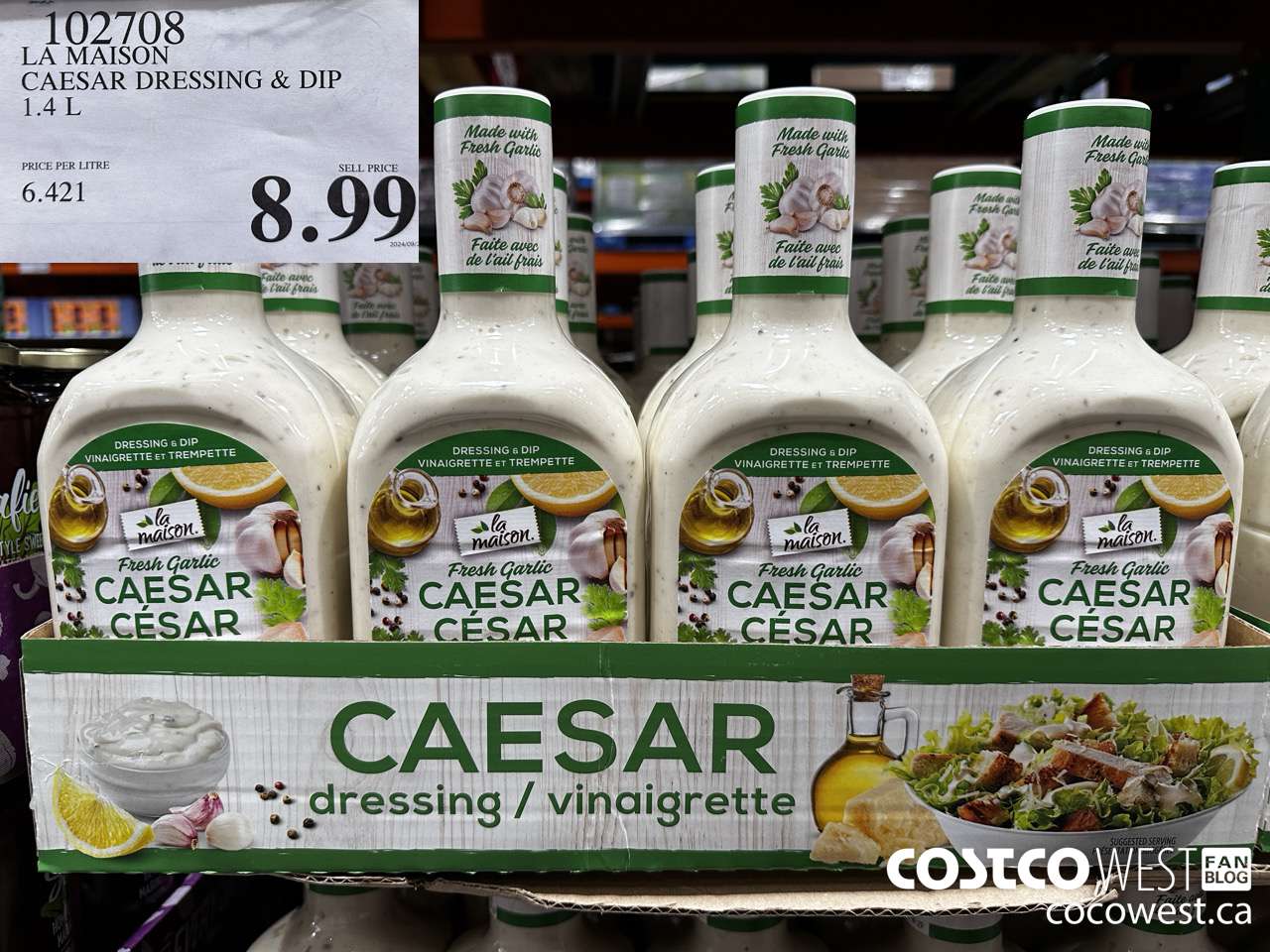 102708 LA MAISON FRESH GARLIC CAESAR DRESSING 1.4 L $8.99