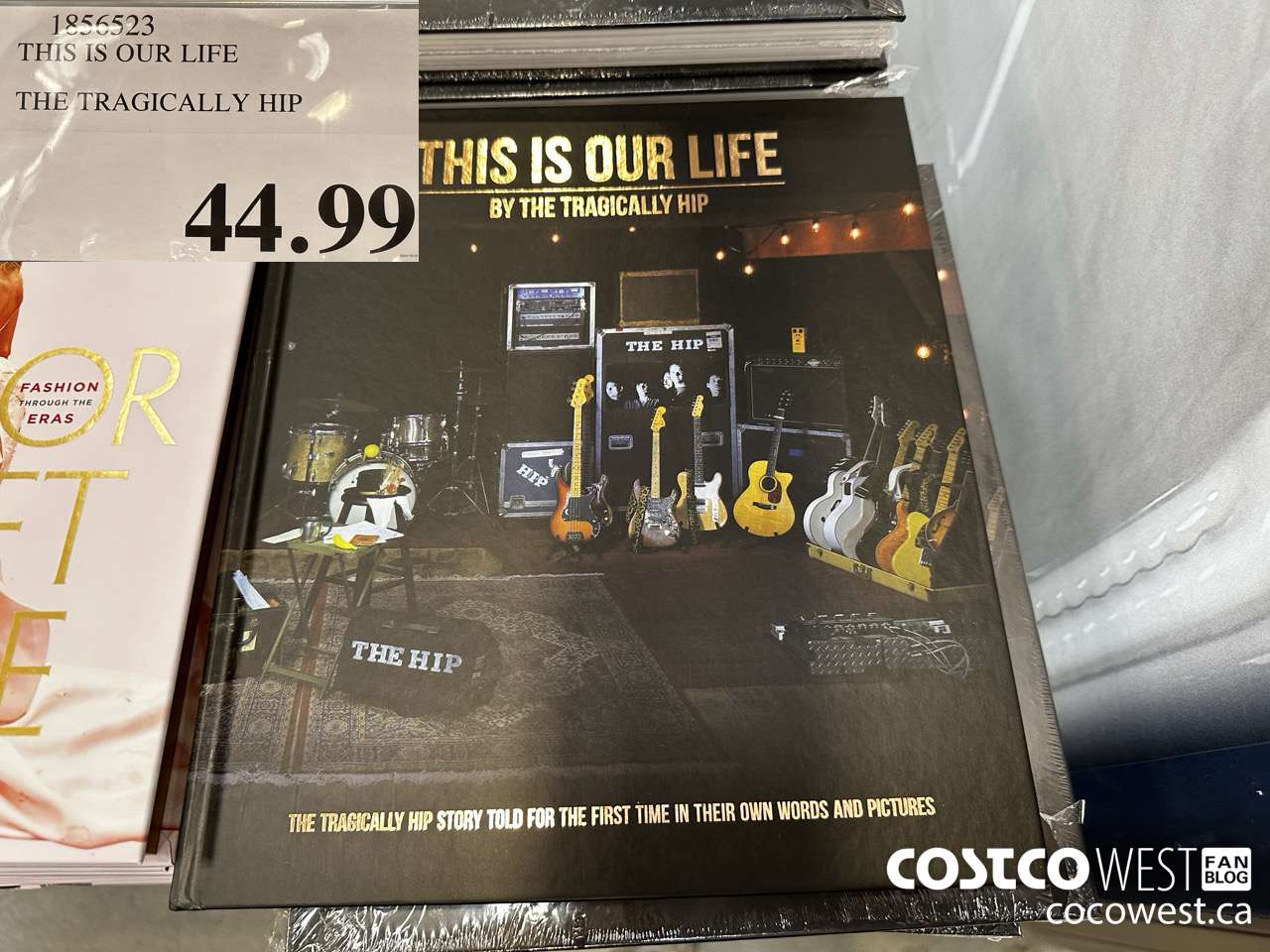 1856523 THIS IS OUR LIFE THE TRAGICALLY HIP $44.99