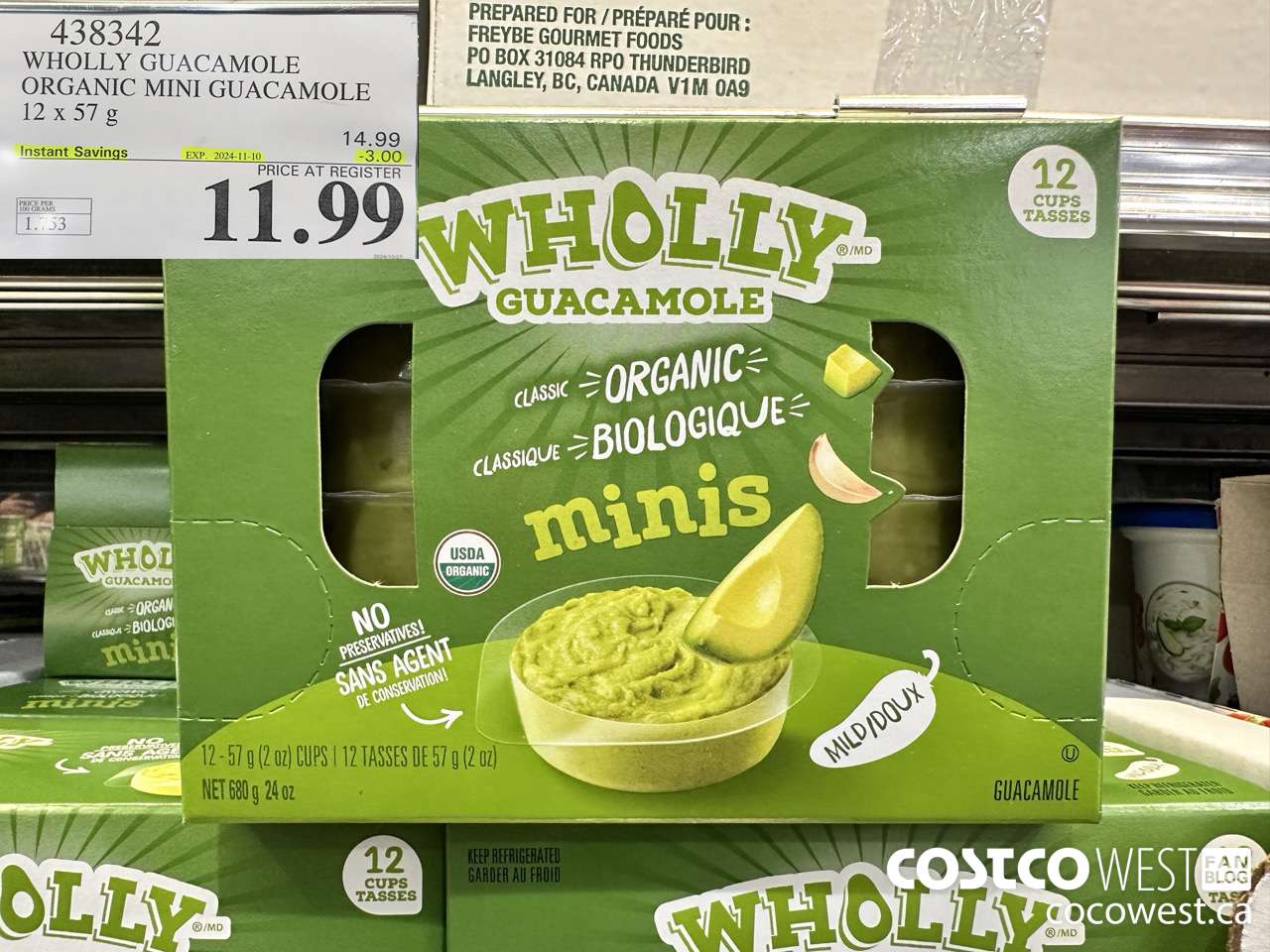 438342 WHOLLY GUACAMOLE ORGANIC MINI GUACAMOLE 12 x 57 g ($3.00 INSTANT SAVINGS EXPIRES ON 2024-11-10) $11.99