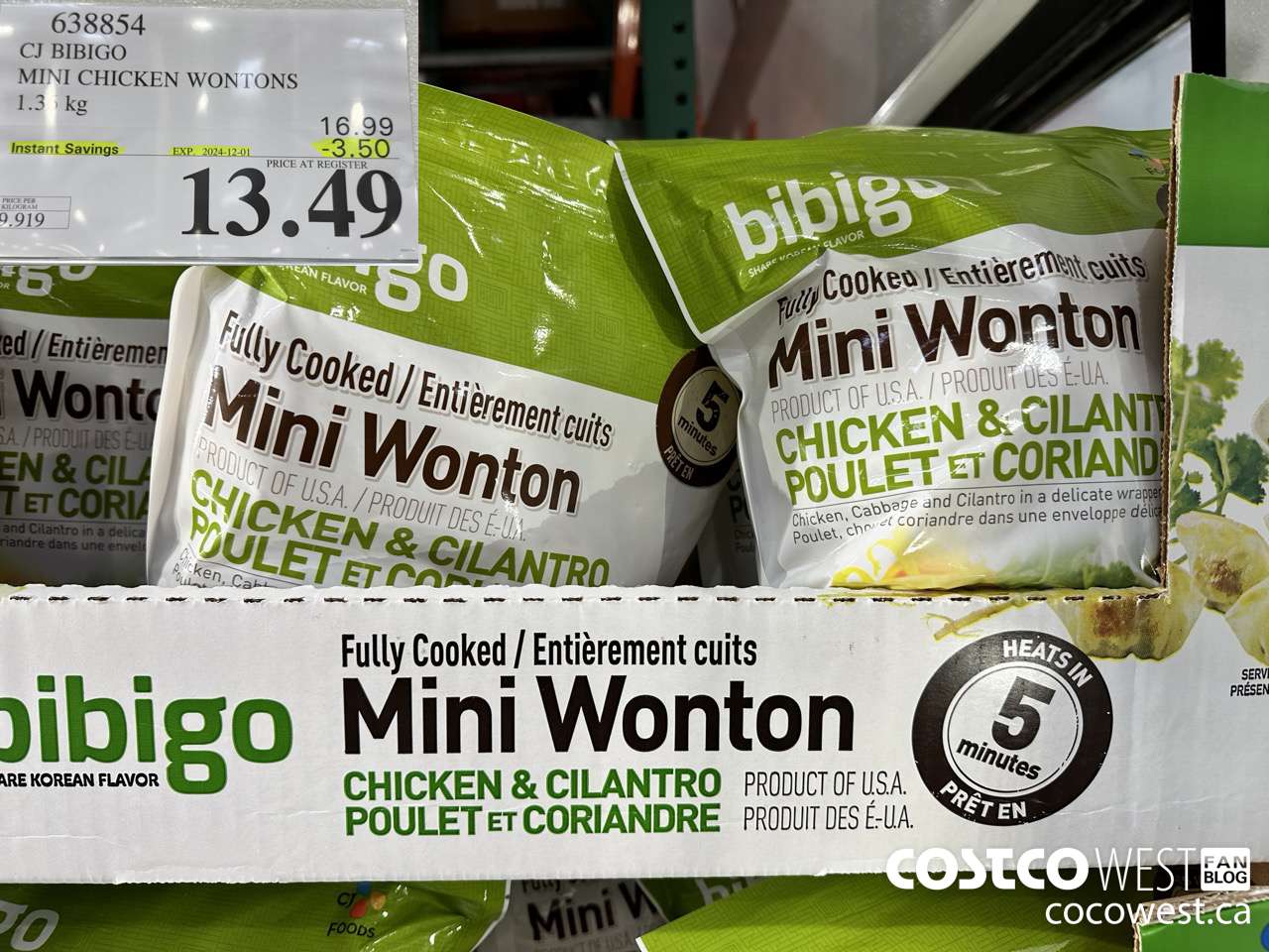 638854 CJ BIBIGO MINI CHICKEN WONTONS 1.36 KG ($3.50 INSTANT SAVINGS EXPIRES ON 2024-12-01) $13.49