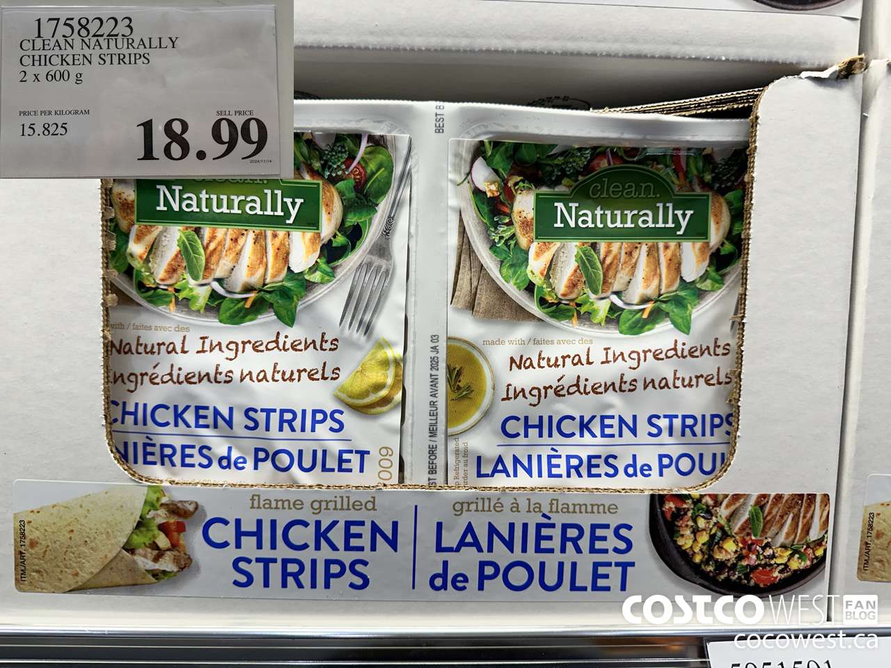 1758223 CLEAN NATURALLY CHICKEN STRIPS 2 x 600 G $18.99