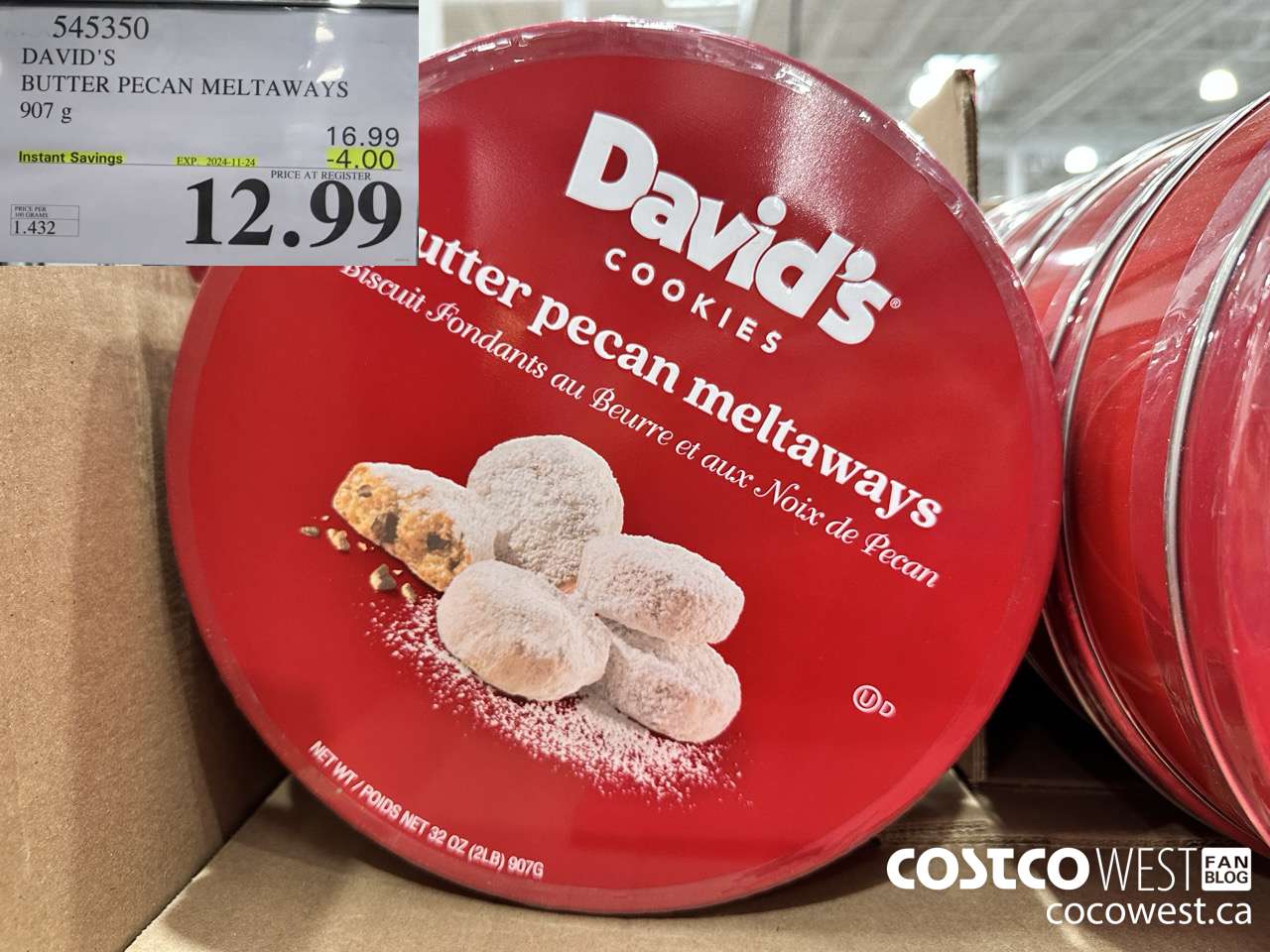 545350 DAVID'S COOKIES BUTTER PECAN MELTAWAYS 907G ($4.00 INSTANT SAVINGS EXPIRES ON 2024-11-24) $12.99