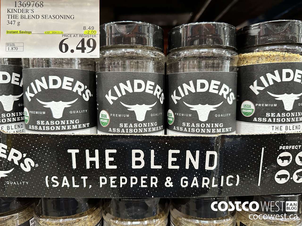 1369768 KINDER'S THE BLEND SEASONING 347G ($2.00 INSTANT SAVINGS EXPIRES ON 2024-11-10) $6.49