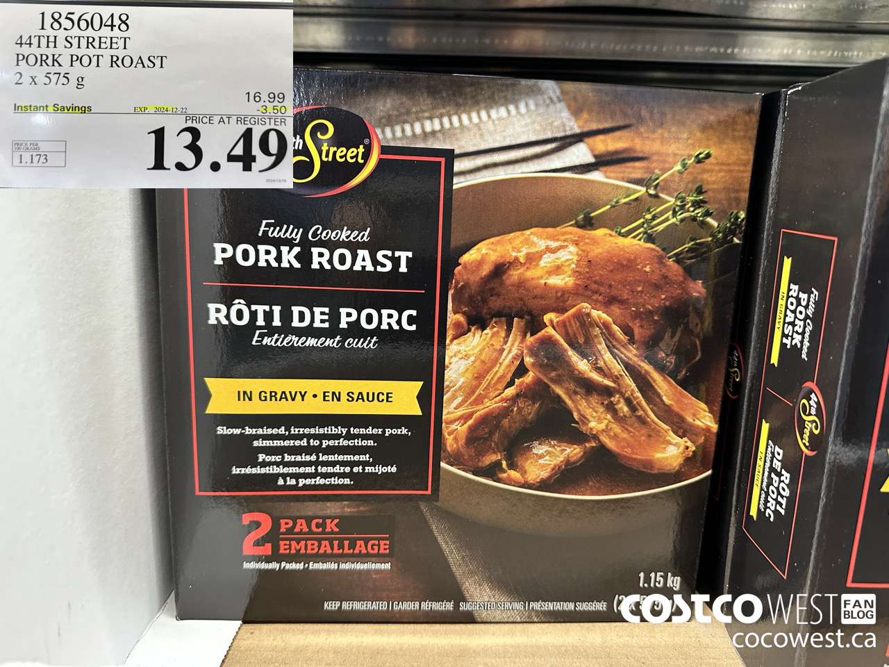 1856048 44TH STREET PORK POT ROAST 2 X 575G ($3.50 INSTANT SAVINGS EXPIRES ON 2024-12-22) $13.49