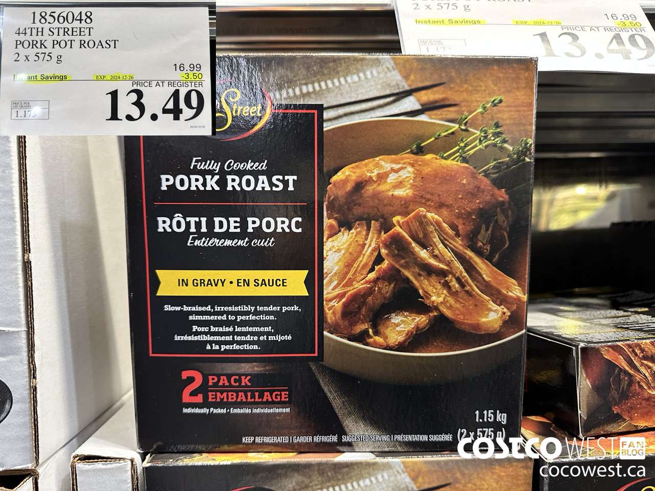 1856048 44TH STREET PORK POT ROAST 2 X 575G ($3.50 INSTANT SAVINGS EXPIRES ON 2024-12-26) $13.49