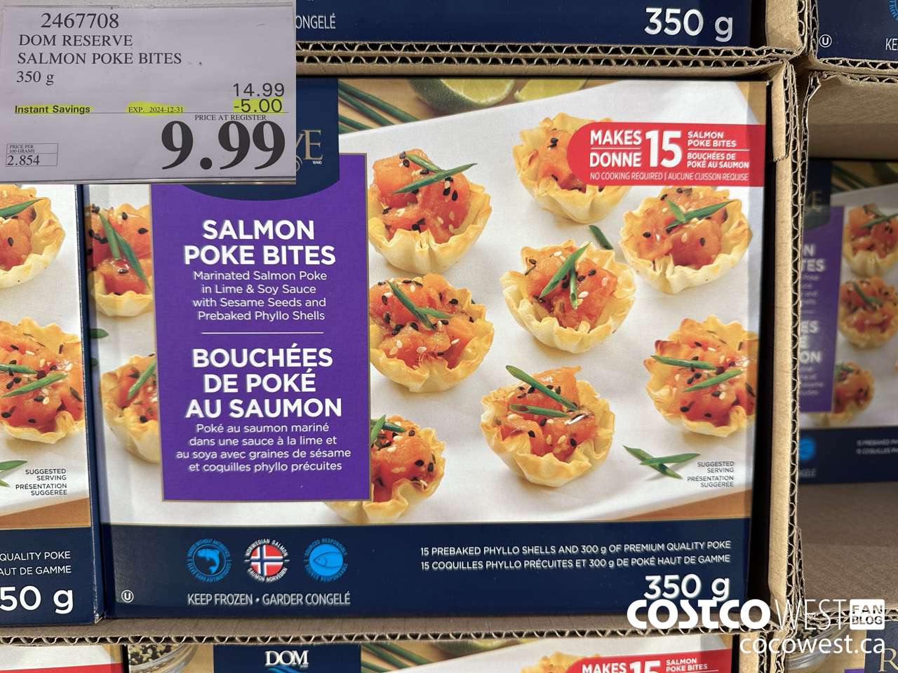 2467708 DOM RESERVE SALMON POKE BITES 350G ($5.00 INSTANT SAVINGS EXPIRES ON 2024-12-31) $9.99