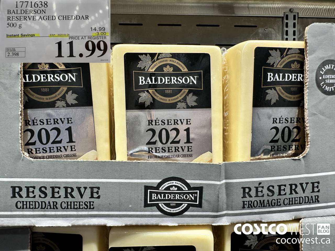 1771638 BALDERSON RESERVE AGED CHEDDAR 500 G ($3.00 INSTANT SAVINGS EXPIRES ON 2025-01-26) $11.99