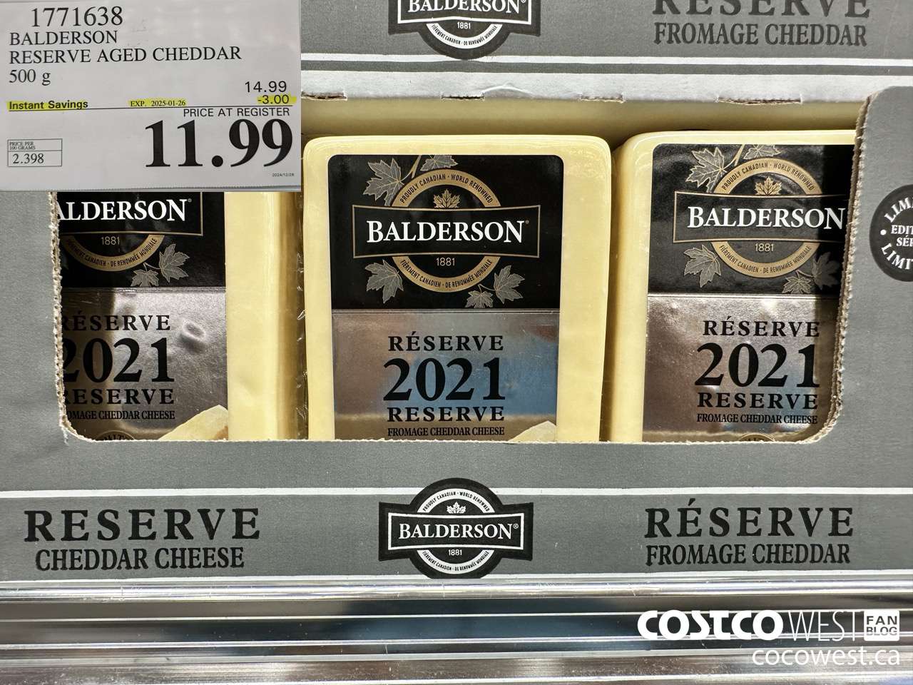1771638 BALDERSON RESERVE AGED CHEDDAR 500 G ($3.00 INSTANT SAVINGS EXPIRES ON 2025-01-26) $11.99