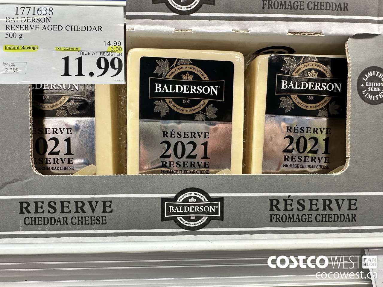 1771638 BALDERSON RESERVE AGED CHEDDAR 500 G ($3.00 INSTANT SAVINGS EXPIRES ON 2025-01-26) $11.99