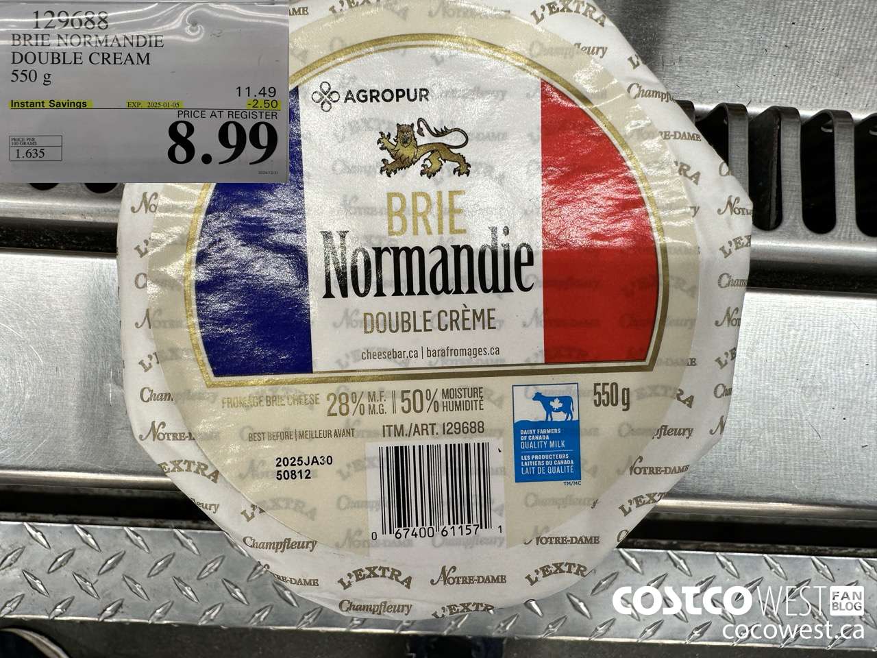129688 BRIE NORMANDIE DOUBLE CREAM 550 g ($2.50 INSTANT SAVINGS EXPIRES ON 2025-01-05) $8.99