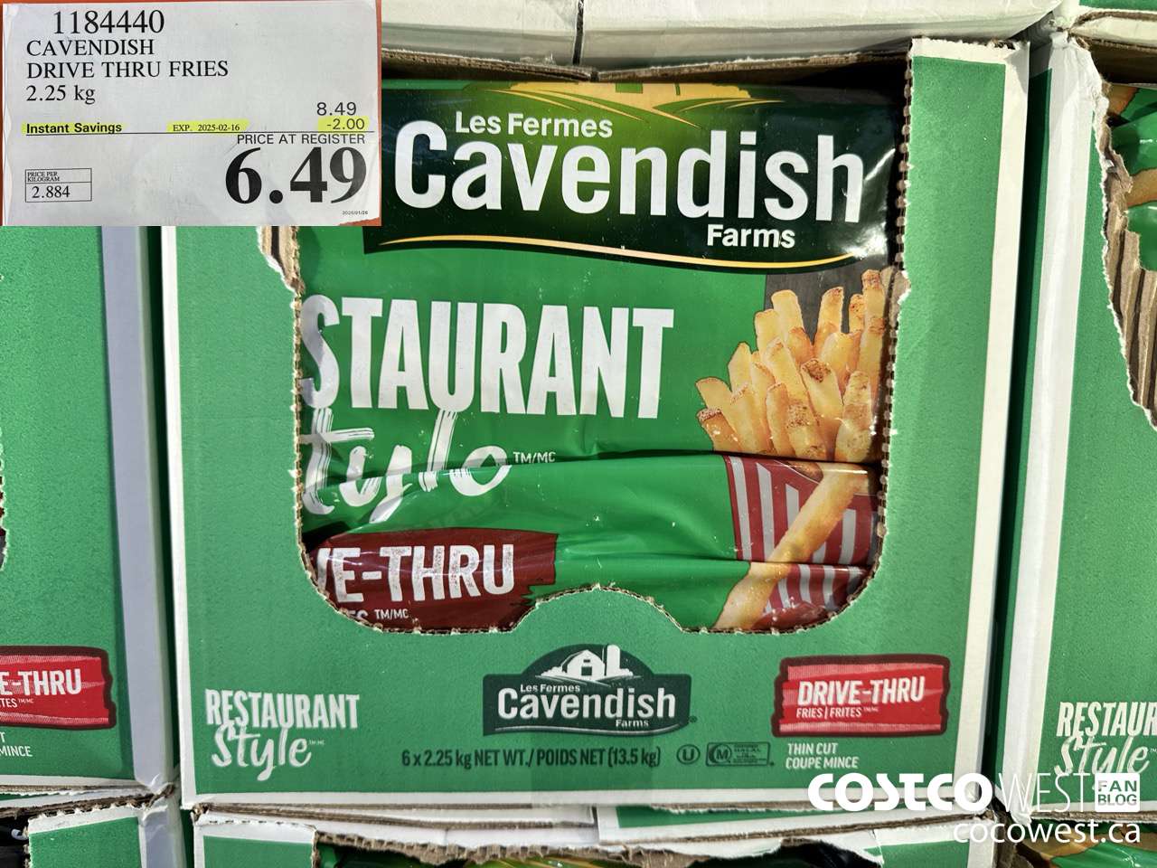 1184440 CAVENDISH DRIVE THRU FRIES 2.25 kg ($2.00 INSTANT SAVINGS EXPIRES ON 2025-02-16) $6.49