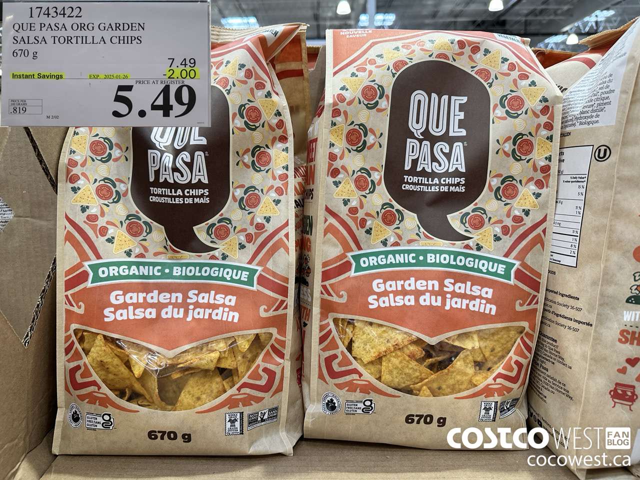 1743422 QUE PASA ORG GARDEN SALSA TORTILLA CHIPS 670 G ($2.00 INSTANT SAVINGS EXPIRES ON 2025-01-26) $5.49