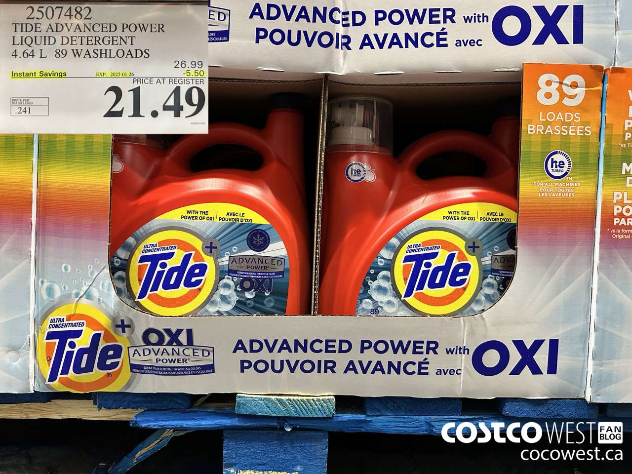 2507482 TIDE ADVANCED POWER LIQUID DETERGENT 4.64 L 89 WASHLOADS ($5.50 INSTANT SAVINGS EXPIRES ON 2025-01-26) $21.49
