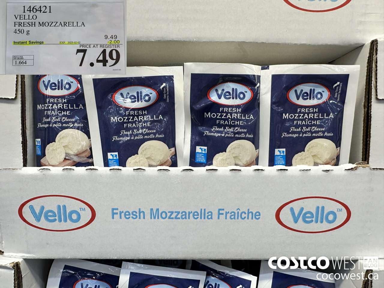 146421 VELLO FRESH MOZZARELLA 450 G ($2.00 INSTANT SAVINGS EXPIRES ON 2025-02-02) $7.49
