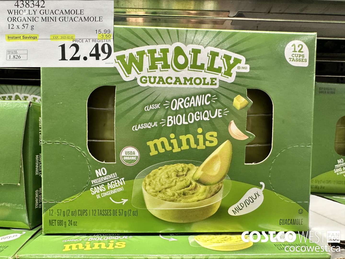 438342 WHOLLY GUACAMOLE ORGANIC MINI GUACAMOLE 12 x 57 g ($3.50 INSTANT SAVINGS EXPIRES ON 2025-02-02) $12.49