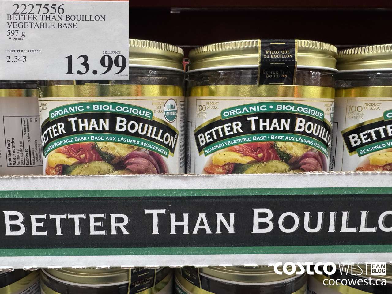 2227556 BETTER THAN BOUILLON ORG VEGETABLE SOUP BASE 597 G $13.99