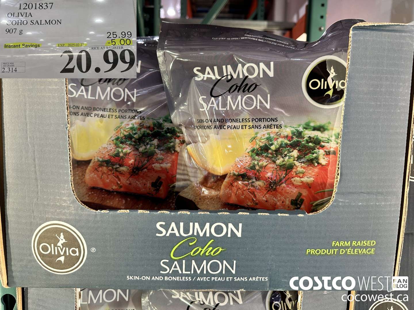 1201837 OLIVIA COHO SALMON 907 g  ($5.00 INSTANT SAVINGS EXPIRES ON 2025-02-23) $20.99