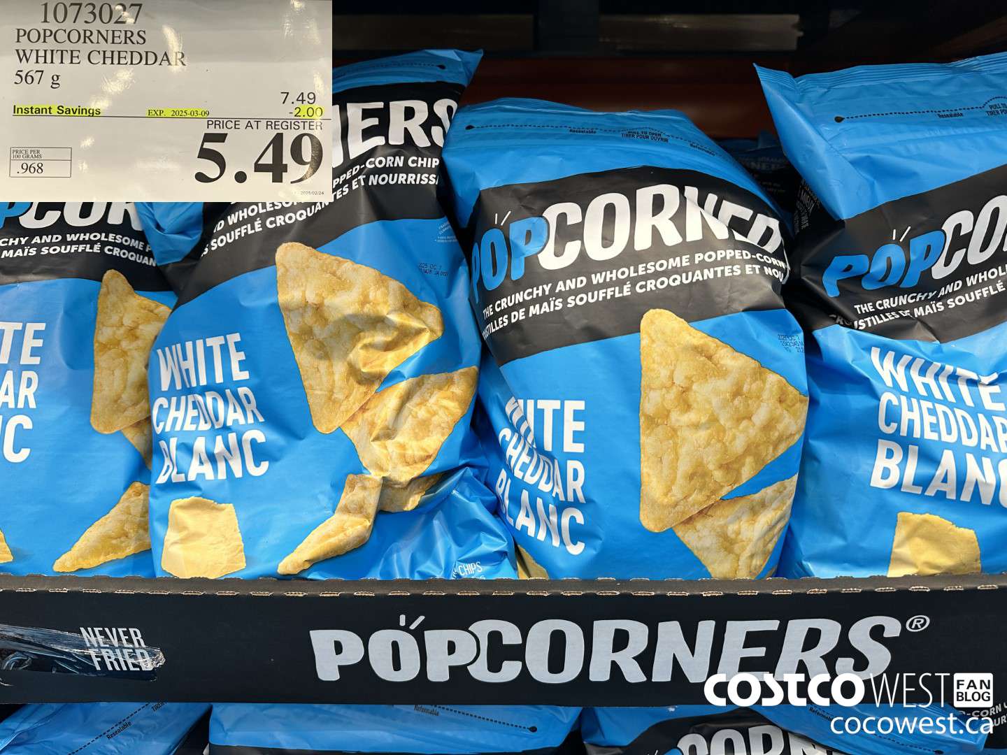 1073027 POPCORNERS WHITE CHEDDAR 567G ($2.00 INSTANT SAVINGS EXPIRES ON 2025-03-09) $5.49