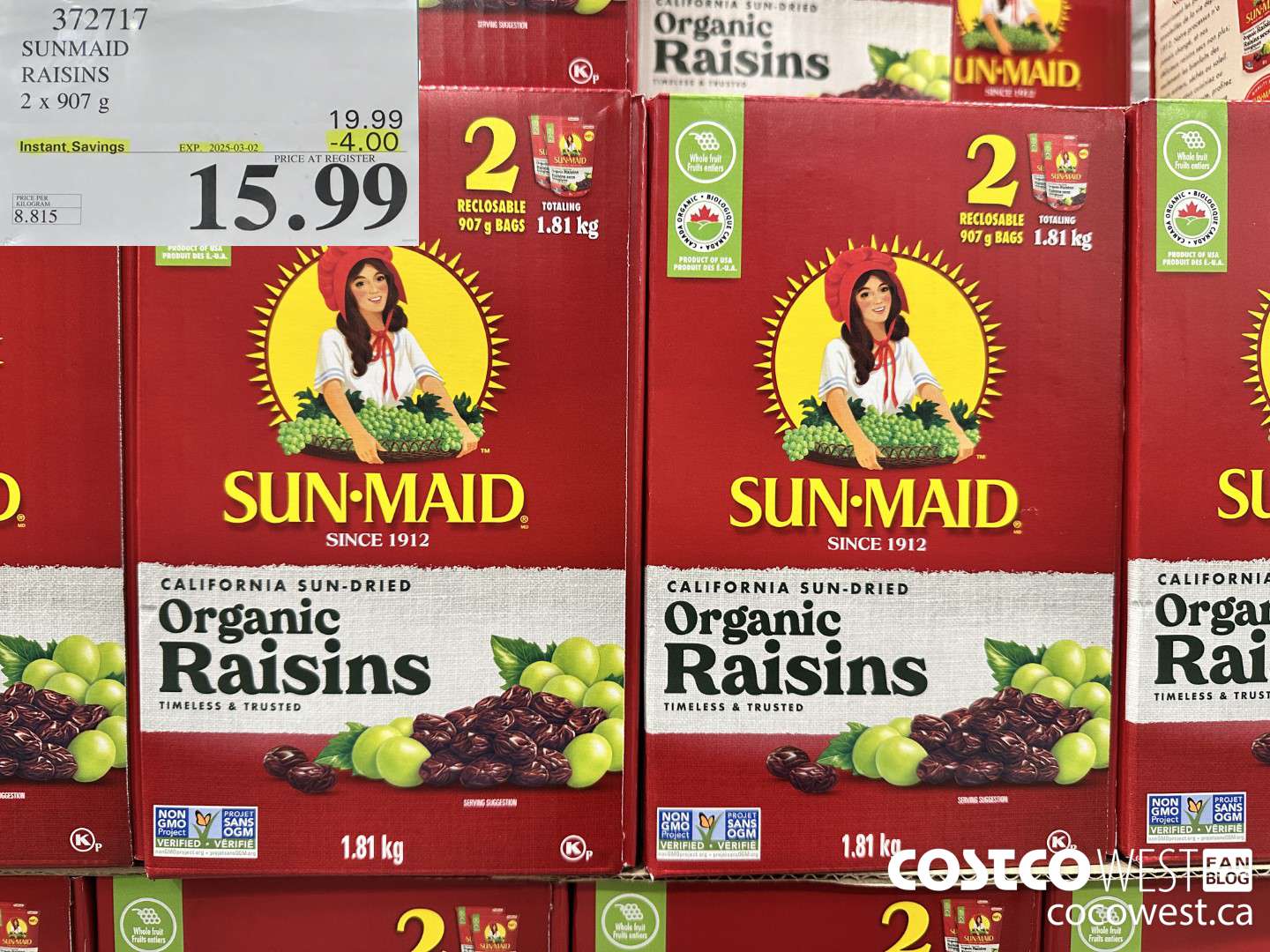 372717 SUNMAID ORGANIC RAISINS 2 X 907 G ($4.00 INSTANT SAVINGS EXPIRES ON 2025-03-02) $15.99