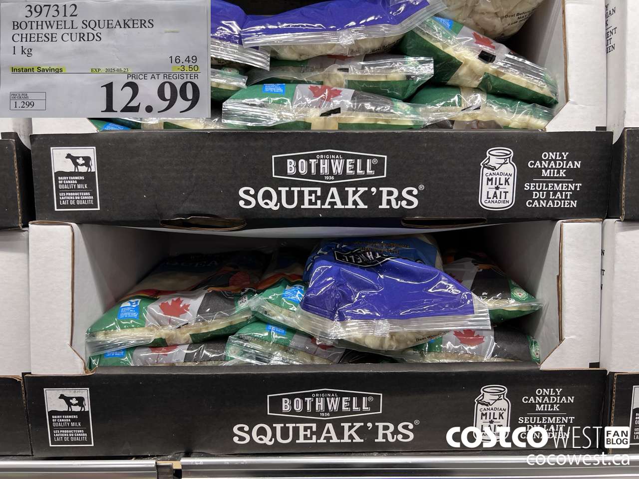 397312 BOTHWELL SQUEAKERS CHEESE CURDS 1KG ($3.50 INSTANT SAVINGS EXPIRES ON 2025-03-23) $12.99