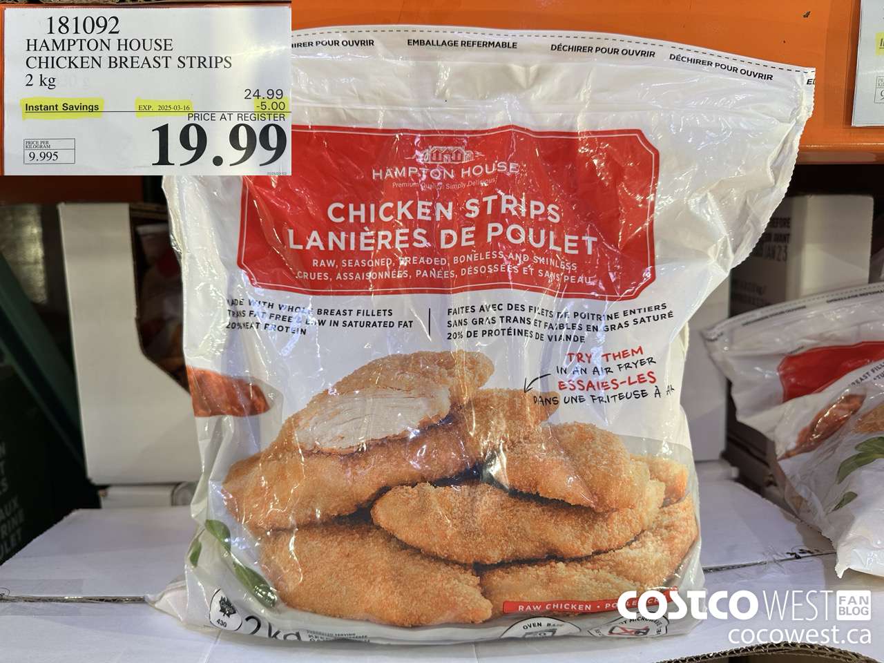 181092 HAMPTON HOUSE CHICKEN BREAST STRIPS 2 kg ($5.00 INSTANT SAVINGS EXPIRES ON 2025-03-16) $19.99