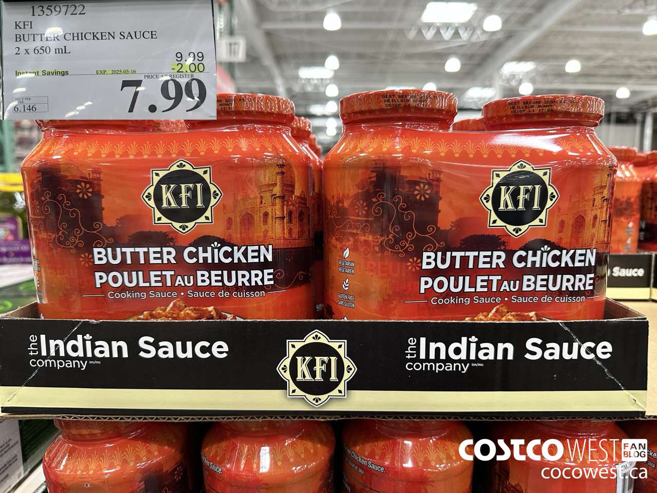1359722 KFI BUTTER CHICKEN SAUCE 2 x 650 mL ($2.00 INSTANT SAVINGS EXPIRES ON 2025-03-16) $7.99