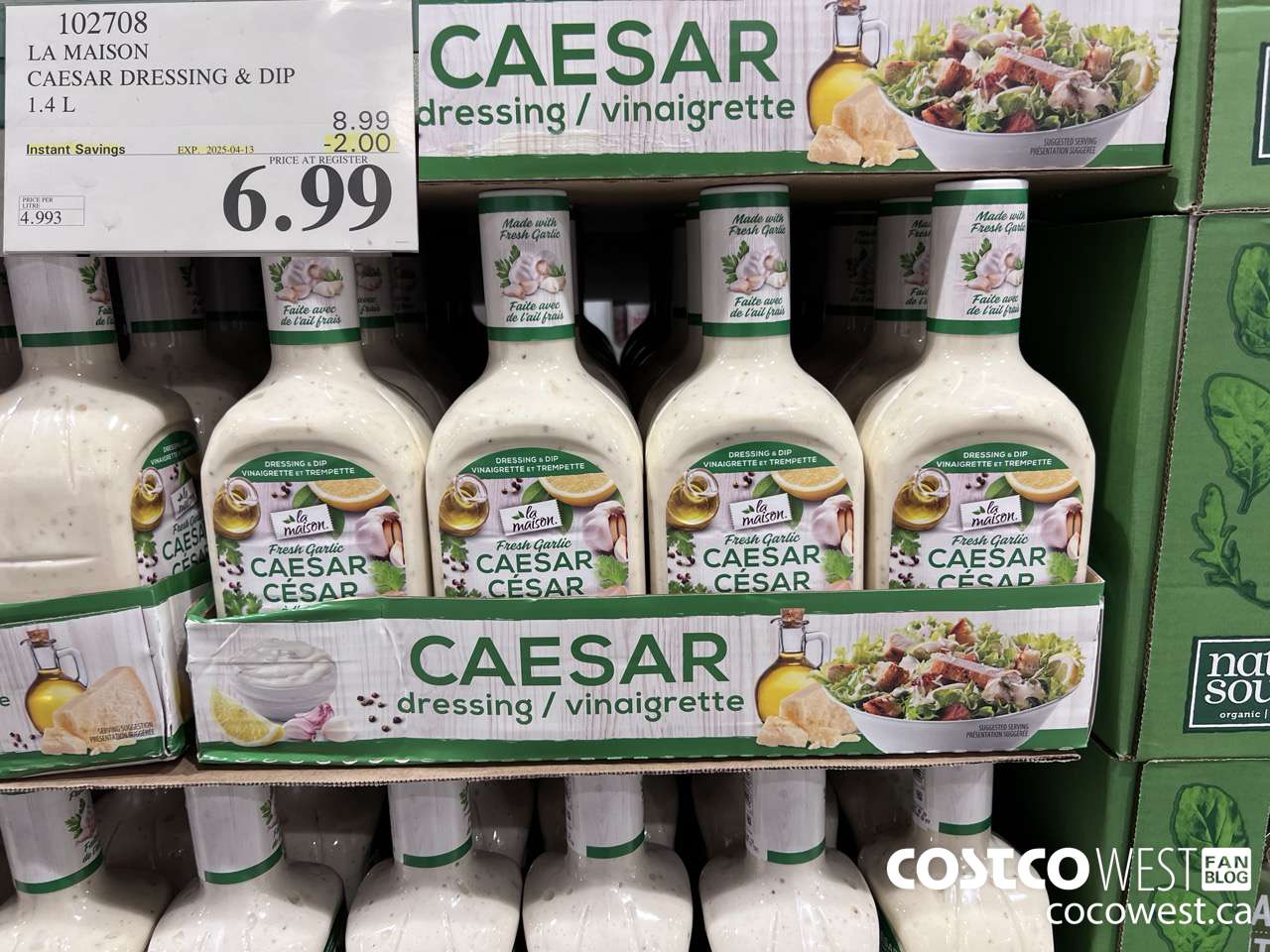 102708 LA MAISON FRESH GARLIC CAESAR DRESSING 1.4 L ($2.00 INSTANT SAVINGS EXPIRES ON 2025-04-13) $6.99