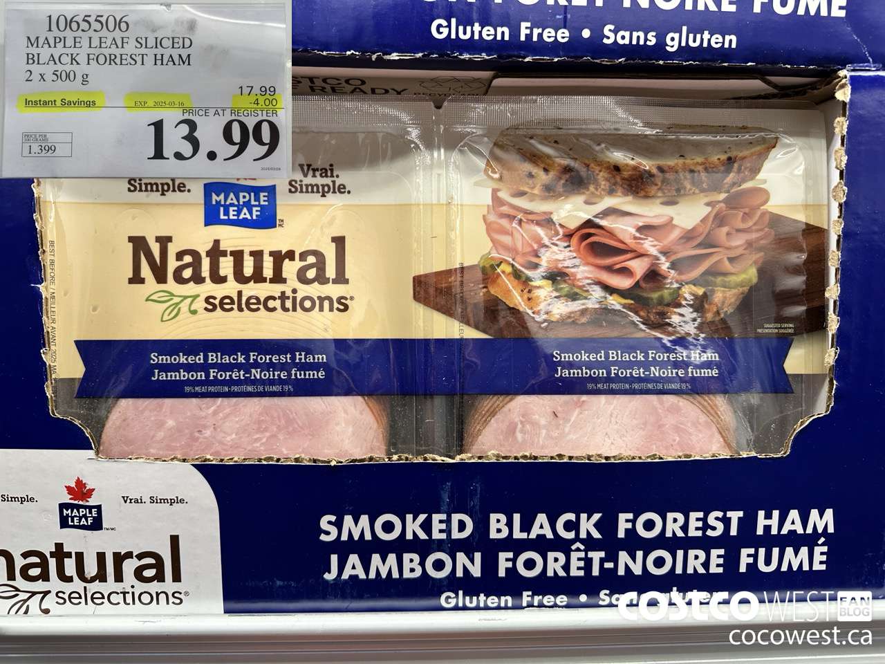 1065506 MAPLE LEAF NATURAL SELECTIONS SLICED BF HAM 2 X 500 G ($4.00 INSTANT SAVINGS EXPIRES ON 2025-03-16) $13.99