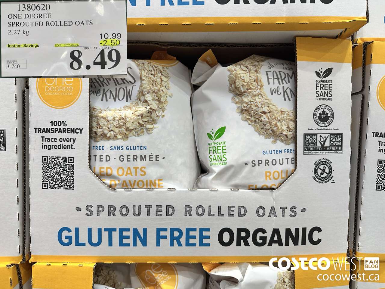 1380620 ONE DEGREE SPROUTED ROLLED OATS 2.27 KG ($2.50 INSTANT SAVINGS EXPIRES ON 2025-04-06) $8.49