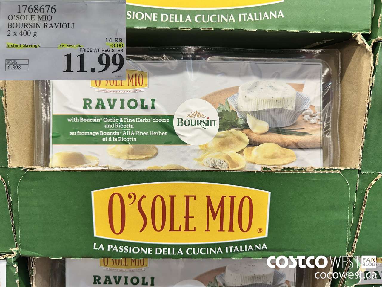 1768676 O'SOLE MIO BOURSIN RAVIOLI 2 X 400G ($3.00 INSTANT SAVINGS EXPIRES ON 2025-03-16) $11.99