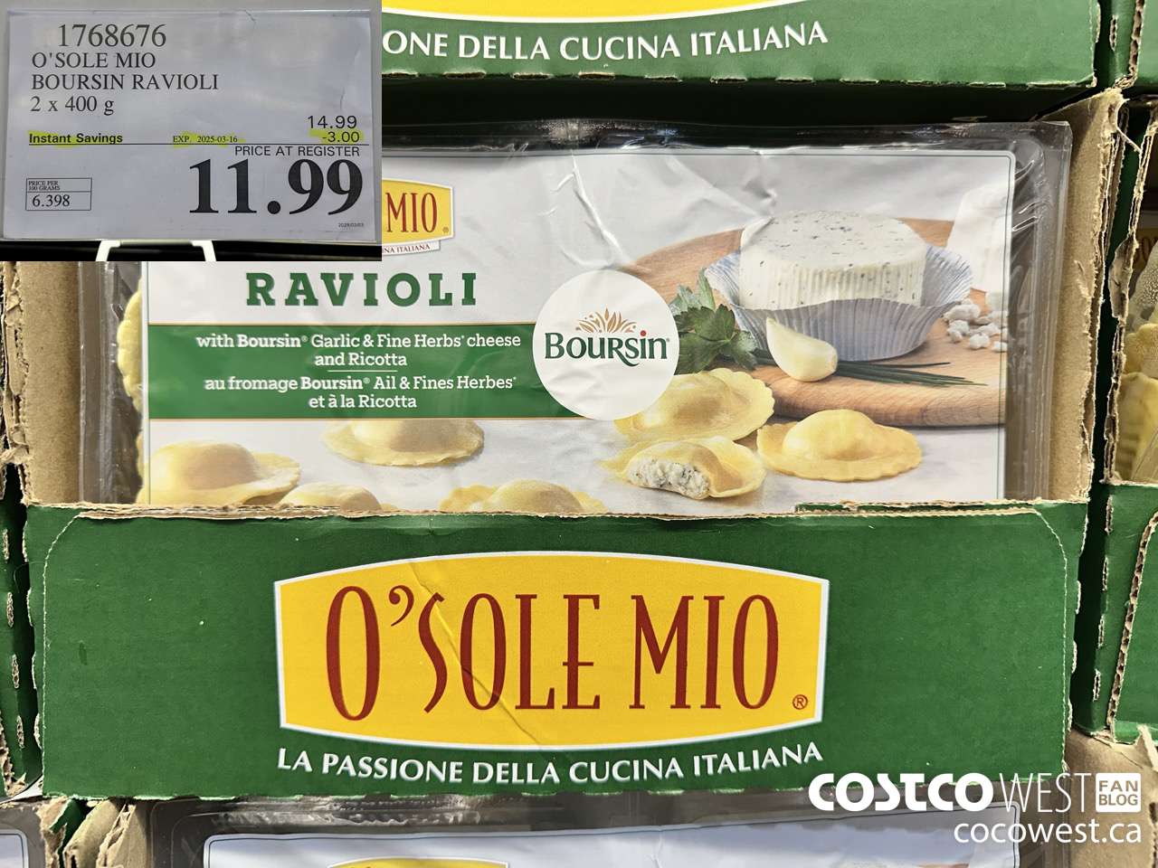 1768676 O'SOLE MIO BOURSIN RAVIOLI 2 X 400G ($3.00 INSTANT SAVINGS EXPIRES ON 2025-03-16) $11.99