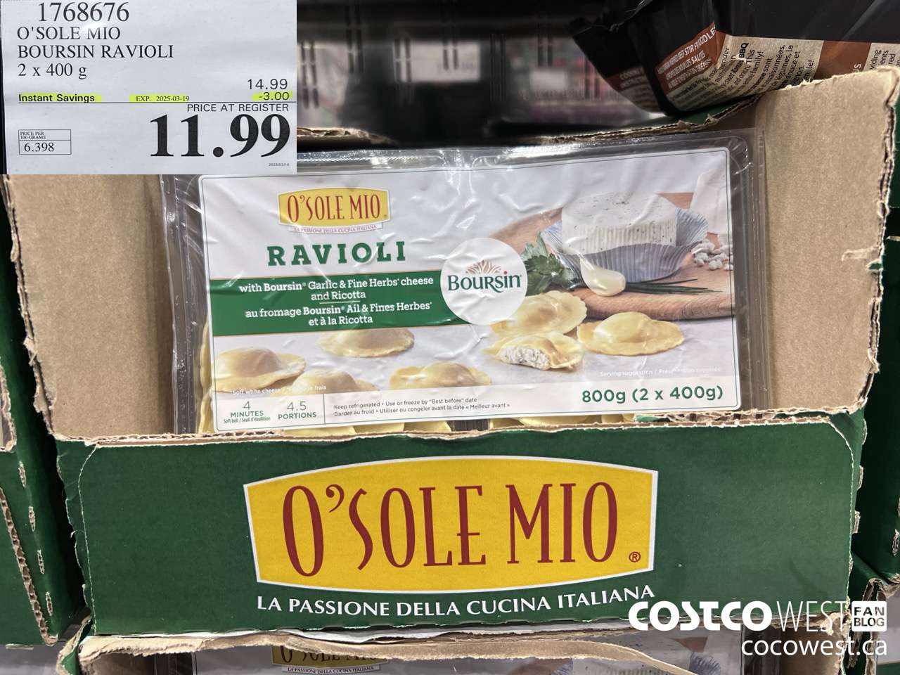1768676 O'SOLE MIO BOURSIN RAVIOLI 2 X 400G ($3.00 INSTANT SAVINGS EXPIRES ON 2025-03-19) $11.99