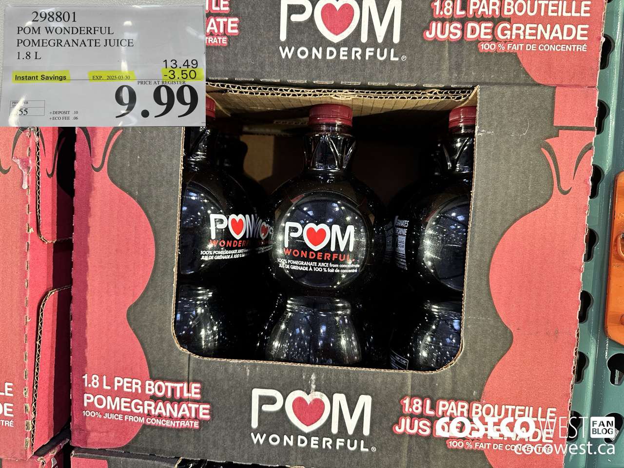 298801 POM WONDERFUL POMEGRANATE JUICE 1.8 L ($3.50 INSTANT SAVINGS EXPIRES ON 2025-03-30) $9.99