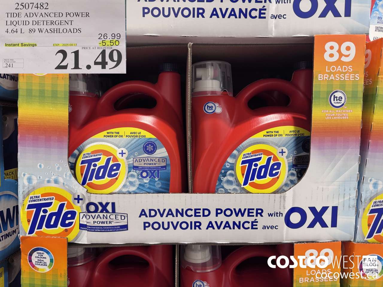 2507482 TIDE ADVANCED POWER LIQUID DETERGENT 4.64 L 89 WASHLOADS ($5.50 INSTANT SAVINGS EXPIRES ON 2025-04-13) $21.49