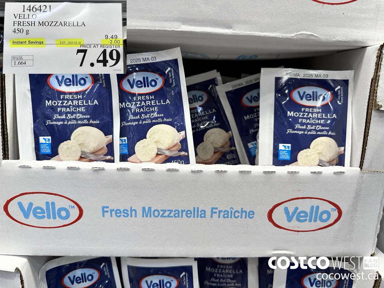 146421 VELLO FRESH MOZZARELLA 450 G ($2.00 INSTANT SAVINGS EXPIRES ON 2025-03-16) $7.49