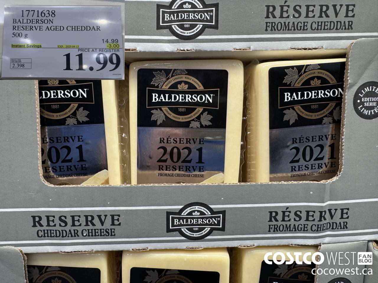 1771638 BALDERSON RESERVE AGED CHEDDAR 500 G ($3.00 INSTANT SAVINGS EXPIRES ON 2025-04-13) $11.99
