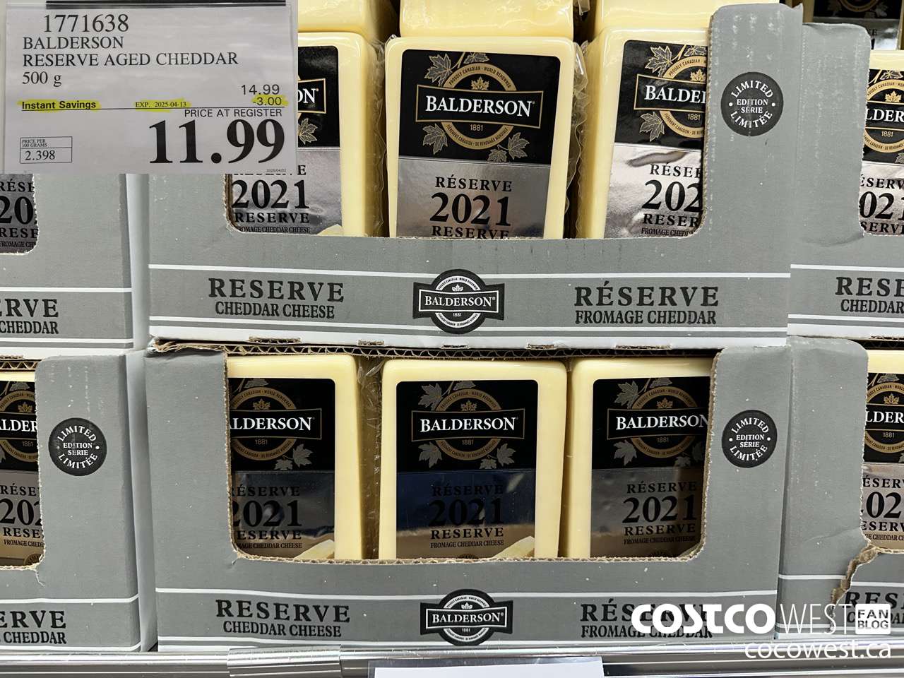 1771638 BALDERSON RESERVE AGED CHEDDAR 500 G ($3.00 INSTANT SAVINGS EXPIRES ON 2025-04-13) $11.99