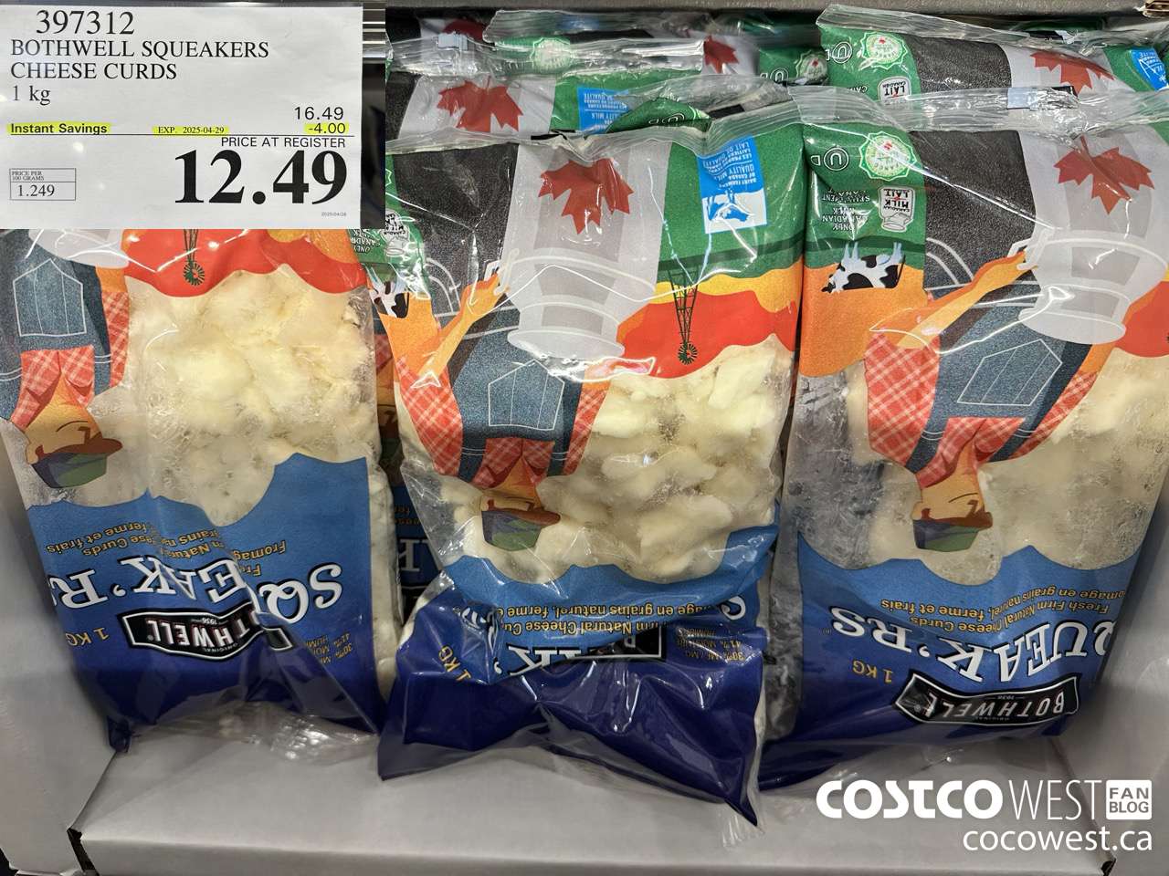 397312 BOTHWELL SQUEAKERS CHEESE CURDS 1KG ($4.00 INSTANT SAVINGS EXPIRES ON 2025-04-29) $12.49