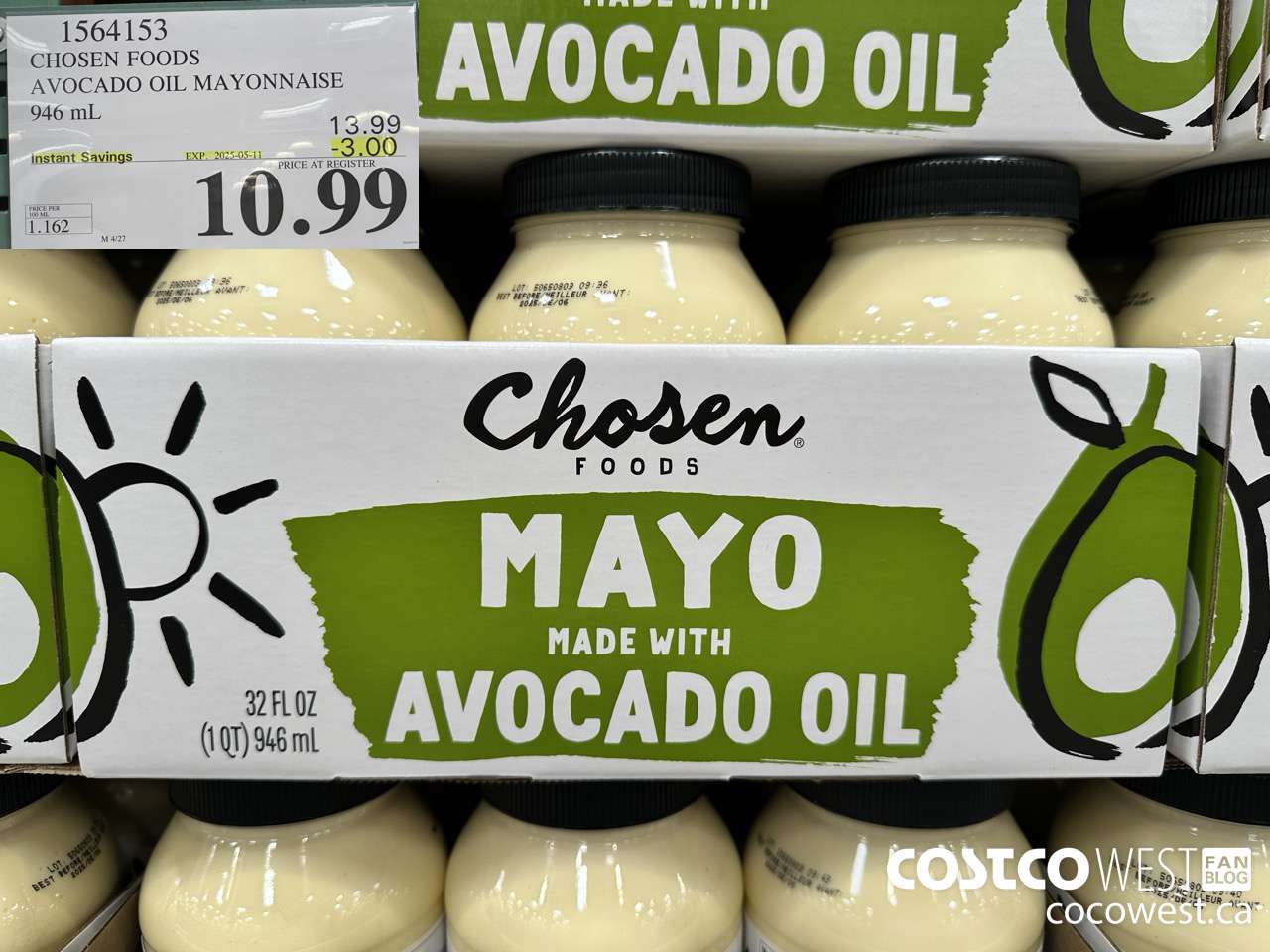 1564153 CHOSEN FOODS AVOCADO OIL MAYONNAISE 946 mL ($3.00 INSTANT SAVINGS EXPIRES ON 2025-05-11) $10.99