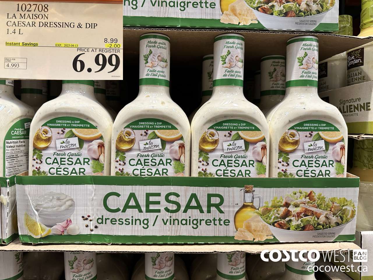 102708 LA MAISON FRESH GARLIC CAESAR DRESSING 1.4 L ($2.00 INSTANT SAVINGS EXPIRES ON 2025-04-13) $6.99