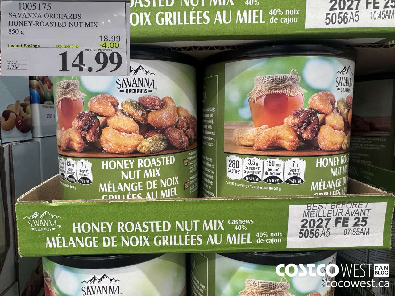 1005175 SAVANNA ORCHARDS HONEY-ROASTED NUT MIX 850 G ($4.00 INSTANT SAVINGS EXPIRES ON 2025-04-13) $14.99