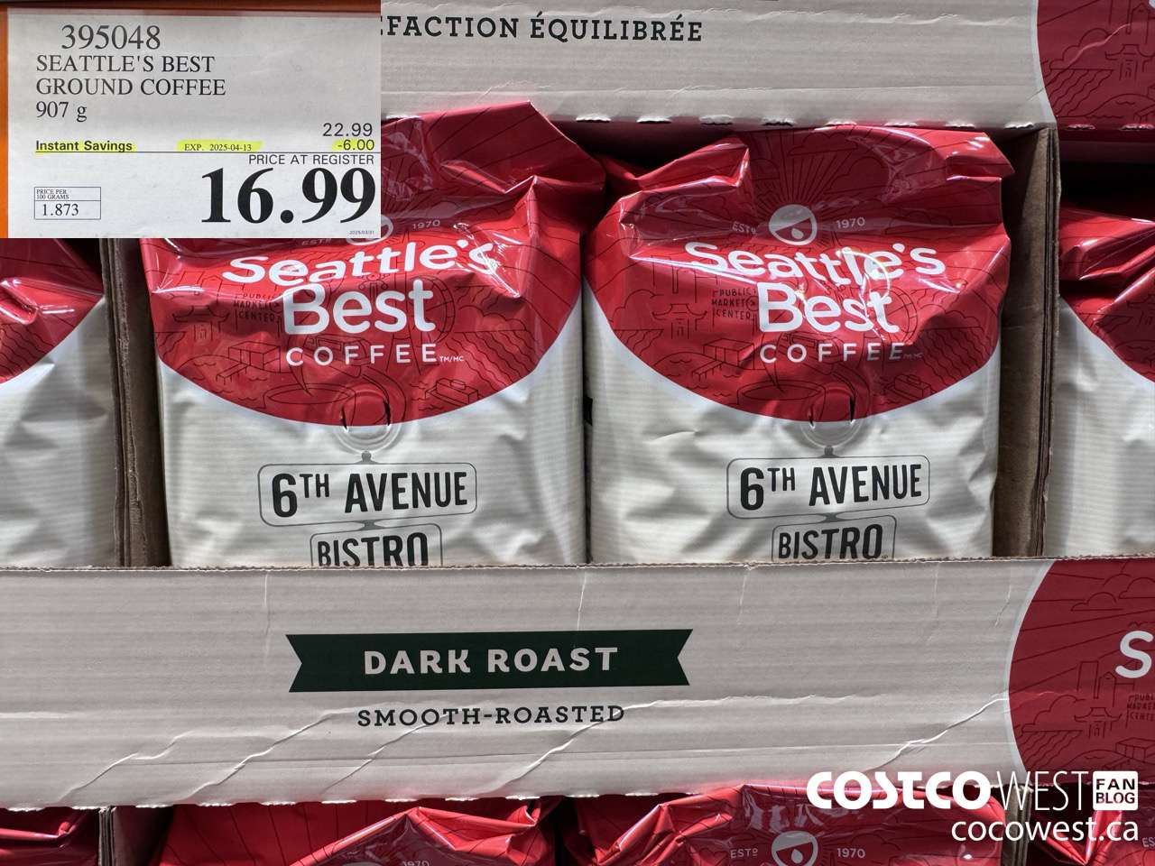 395048 SEATTLE'S BEST GROUND COFFEE 907 G ($6.00 INSTANT SAVINGS EXPIRES ON 2025-04-13) $16.99