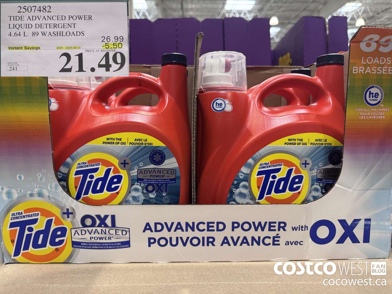 2507482 TIDE ADVANCED POWER LIQUID DETERGENT 4.64 L 89 WASHLOADS ($5.50 INSTANT SAVINGS EXPIRES ON 2025-04-13) $21.49