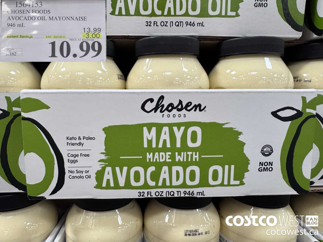 1564153 CHOSEN FOODS AVOCADO OIL MAYONNAISE 946 mL ($3.00 INSTANT SAVINGS EXPIRES ON 2025-05-11) $10.99