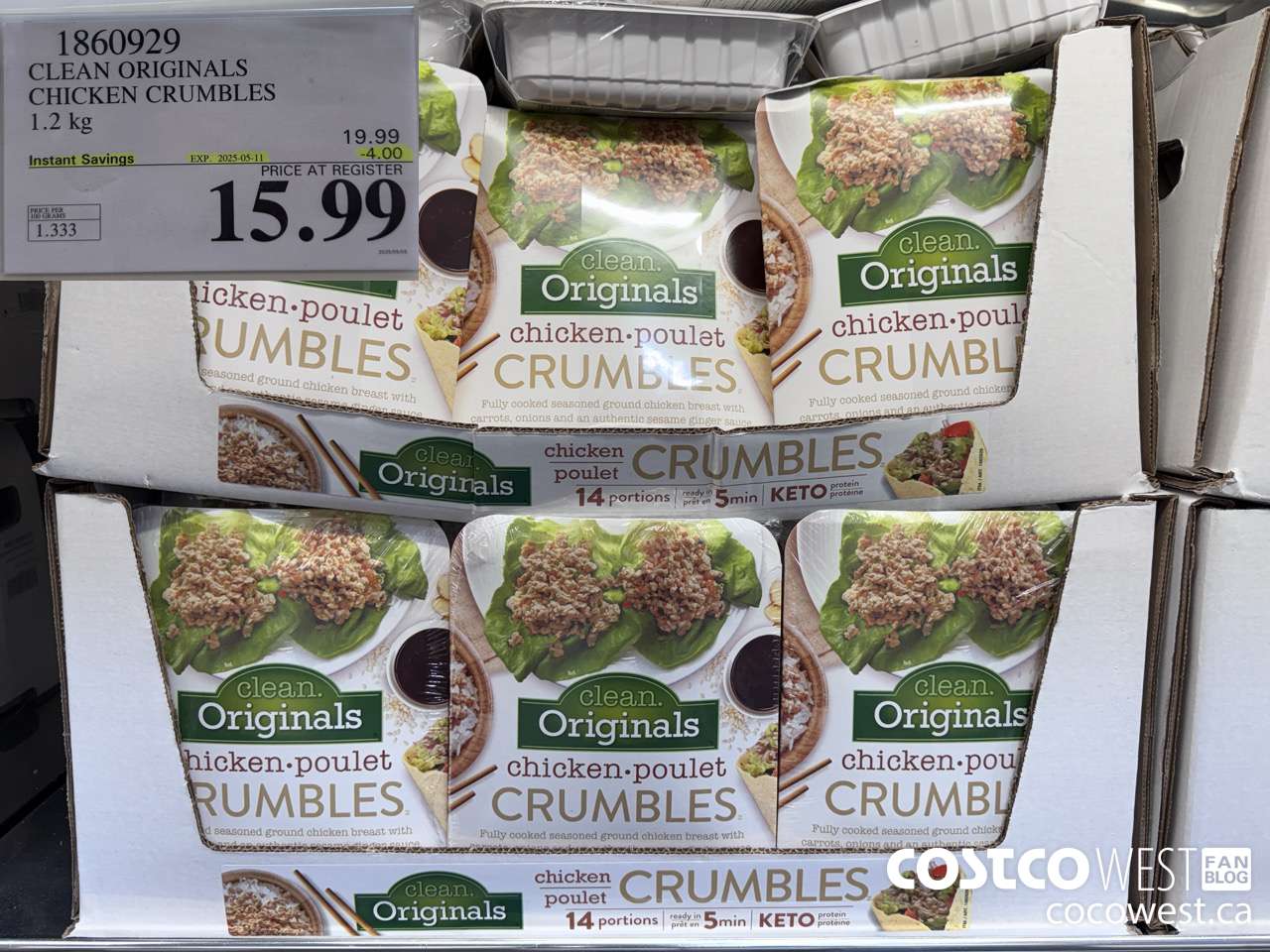 1860929 CLEAN ORIGINALS CHICKEN CRUMBLES 1.2 KG ($4.00 INSTANT SAVINGS EXPIRES ON 2025-05-11) $15.99