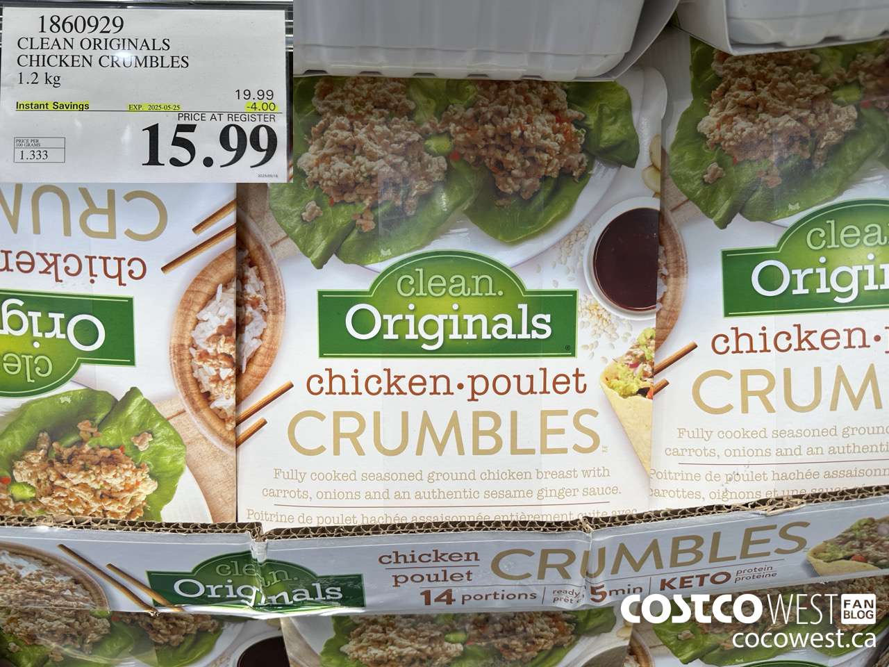 1860929 CLEAN ORIGINALS CHICKEN CRUMBLES 1.2 KG ($4.00 INSTANT SAVINGS EXPIRES ON 2025-05-25) $15.99