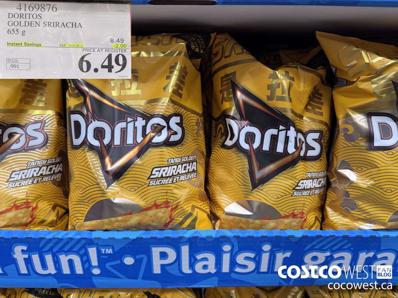 4169876 DORITOS GOLDEN SRIRACHA 655G ($2.00 INSTANT SAVINGS EXPIRES ON 2025-05-11) $6.49